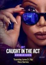 Watch Caught in the Act: Double Life M4uhd