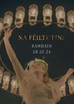 Watch Na Féilte Tine M4uhd
