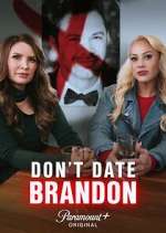 Watch Don\'t Date Brandon M4uhd