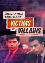 Watch Menendez Brothers: Victims or Villains M4uhd