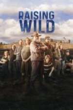 Watch Raising Wild M4uhd