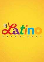 Watch The Latino Experience M4uhd