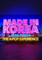 Watch Made in Korea: The K-Pop Experience M4uhd