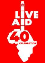 Watch Live Aid at 40: When Rock \'n\' Roll Took on the World M4uhd