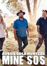 Watch Aussie Gold Hunters: Mine SOS M4uhd