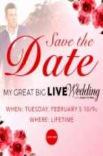 Watch My Great Big Live Wedding with David Tutera M4uhd