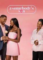 Watch #Somebody\'s Son M4uhd