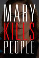 Watch Mary Kills People M4uhd
