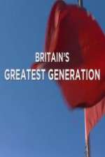 Watch Britain's Greatest Generation M4uhd