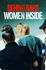 Watch Behind Bars: Women Inside M4uhd