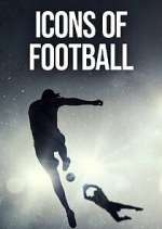 Watch Icons of Football M4uhd