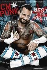 Watch WWE CM Punk - Best in the World M4uhd