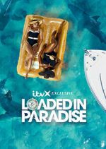 Watch Loaded in Paradise M4uhd