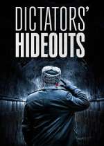 Watch Dictators\' Hideouts M4uhd