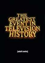 Watch The Greatest Event in Television History M4uhd