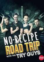 Watch No-Recipe Road Trip with the Try Guys M4uhd