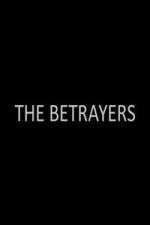 Watch The Betrayers M4uhd