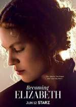 Watch Becoming Elizabeth M4uhd