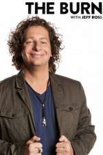 Watch The Burn with Jeff Ross M4uhd