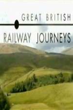Watch Great British Railway Journeys M4uhd