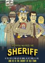 Watch Momma Named Me Sheriff M4uhd