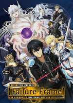 Watch Failure Frame: I Became the Strongest and Annihilated Everything with Low-Level Spells M4uhd