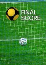 Watch Final Score M4uhd