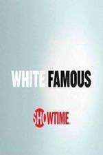 Watch White Famous M4uhd