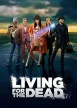 Watch Living for the Dead M4uhd