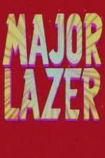 Watch Major Lazer M4uhd