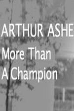 Watch Arthur Ashe: More Than A champion M4uhd