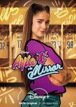 Watch Ayla y los Mirror M4uhd