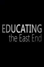 Watch Educating the East End M4uhd