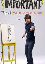 Watch Important Things with Demetri Martin M4uhd