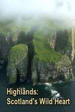 Watch Highlands: Scotland's Wild Heart M4uhd