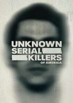 Watch Unknown Serial Killers of America M4uhd