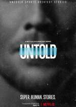 Watch Untold M4uhd