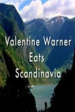Watch Valentine Warner Eats Scandinavia M4uhd