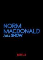 Watch Norm Macdonald Has a Show M4uhd