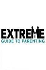 Watch Extreme Guide to Parenting M4uhd