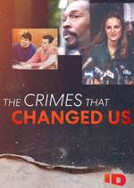 Watch The Crimes That Changed Us M4uhd