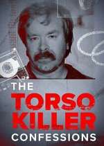 Watch The Torso Killer Confessions M4uhd