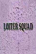 Watch Loiter Squad M4uhd
