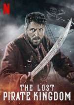 Watch The Lost Pirate Kingdom M4uhd