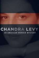Watch Chandra Levy: An American Murder Mystery M4uhd