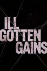 Watch Ill Gotten Gains M4uhd