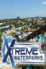 Watch Xtreme Waterparks M4uhd