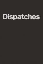 Watch Dispatches M4uhd