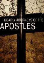 Watch Deadly Journeys of the Apostles M4uhd