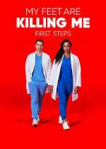 Watch My Feet Are Killing Me: First Steps M4uhd